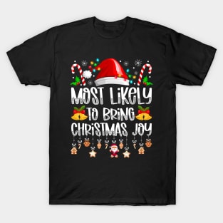 Most Likely To Bring Christmas Joy T-Shirt